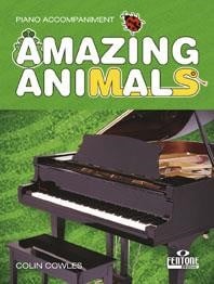 Cowles: Piano Accompaniment for Amazing Animals published by Fentone